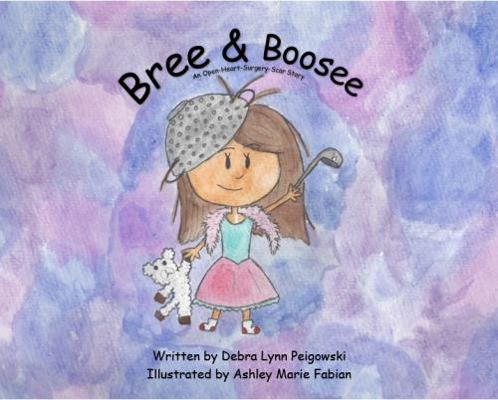 Paperback Bree & Boosee : An Open-Heart-Surgery-Scar Story Book