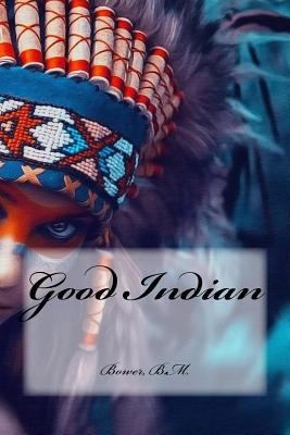 Good Indian 1539537188 Book Cover