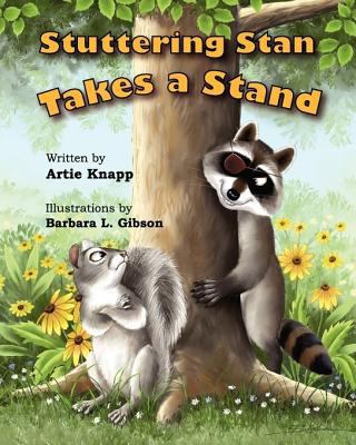 Stuttering Stan Takes a Stand 0982167709 Book Cover