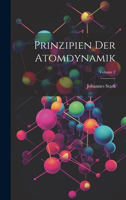 Prinzipien Der Atomdynamik; Volume 2 [German] 1020368403 Book Cover