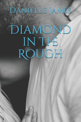 Diamond in the Rough 1083146998 Book Cover