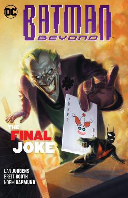 Batman Beyond Vol. 5: The Final Joke 1401292089 Book Cover