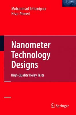 Nanometer Technology Designs: High-Quality Dela... 0387764860 Book Cover