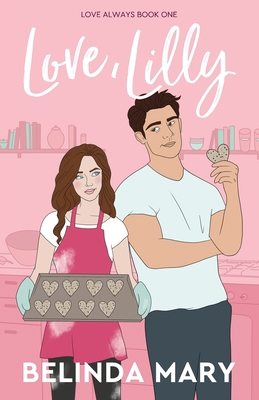 Love, Lilly: A Sweet & Clean Friends To Lovers ... 0645694215 Book Cover
