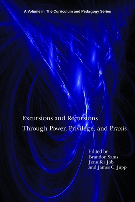 Excursions and Recursions Through Power, Privil... 1617359807 Book Cover