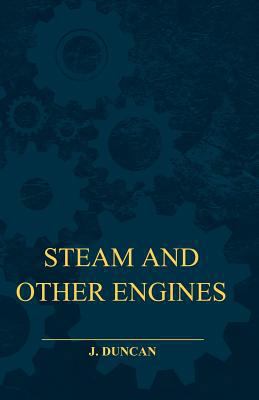 Steam and Other Engines 1473331552 Book Cover