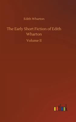 The Early Short Fiction of Edith Wharton 3732652351 Book Cover