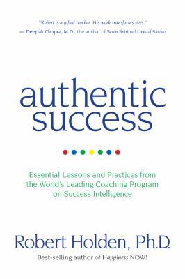 Authentic Success: Essential Lessons and Practi... 1401928242 Book Cover