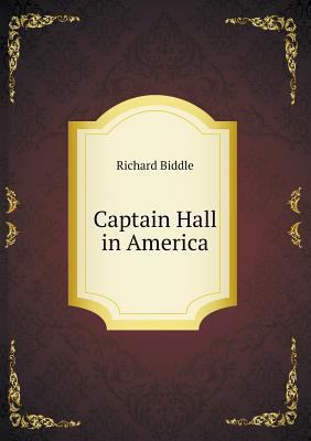 Captain Hall in America 5518745672 Book Cover