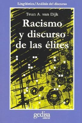 Racismo y discurso de las élites (Cla-de-ma) (S... [Spanish] 8474328438 Book Cover