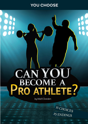 Can You Become a Pro Athlete?: An Interactive A... 1666323853 Book Cover