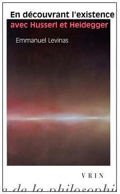 En Decouvrant l'Existence Avec Husserl Et Heide... [French] 2711614913 Book Cover