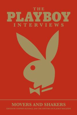 The Playboy Interviews: Movers And Shakers 1595820442 Book Cover