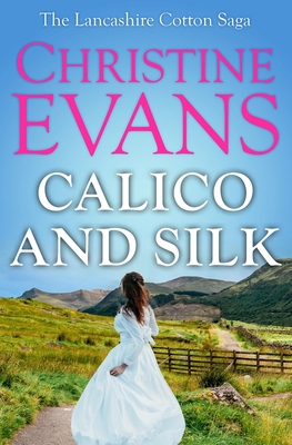 Calico and Silk 1800551312 Book Cover