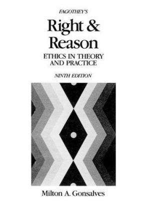 Fagothey's Right and Reason: Ethics in Theory a... 0675209145 Book Cover