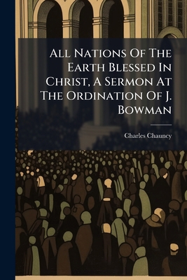 All Nations Of The Earth Blessed In Christ, A S... B0FKBWWSRD Book Cover