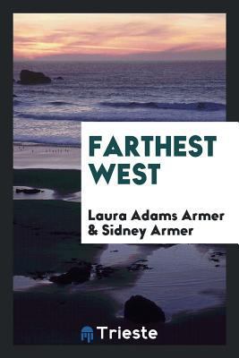 Farthest West 0649155661 Book Cover