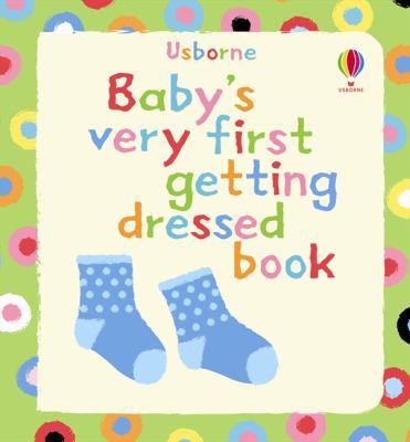 Getting Dressed. Stella Baggott 1409522970 Book Cover