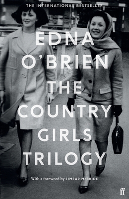 The Country Girls Trilogy: The Country Girls; T... 0571352901 Book Cover