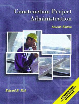 Construction Project Administration 0130984728 Book Cover