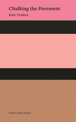 Chalking the Pavement 1916938159 Book Cover