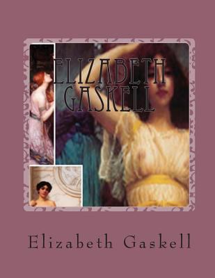 Elizabeth Gaskell 1482325861 Book Cover