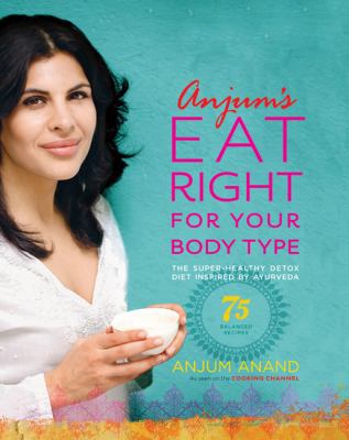 Anjum's - Eat right for your body type