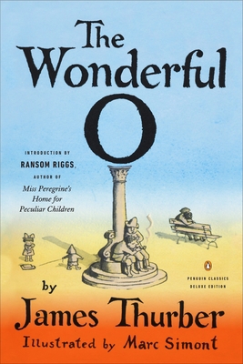 The Wonderful O: (Penguin Classics Deluxe Edition) 0143130420 Book Cover