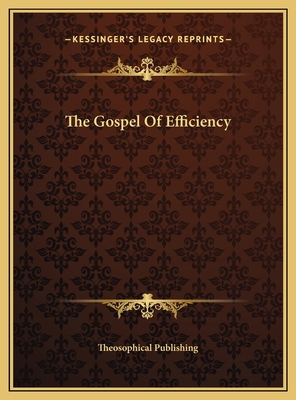 The Gospel Of Efficiency 1169416934 Book Cover