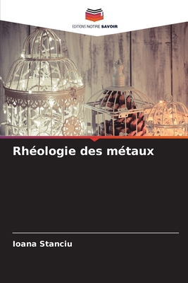 Rhéologie des métaux [French] 6209167454 Book Cover