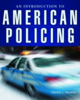 An Introduction to American Policing 0763748935 Book Cover