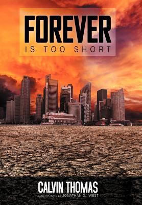 Forever Is Too Short 1469163470 Book Cover
