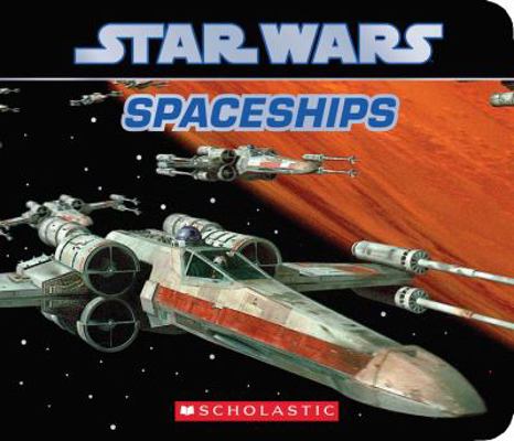 Star Wars: Spaceships 0545164680 Book Cover