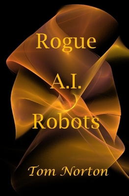 Rogue A.I. Robots B0CLLXH9ZM Book Cover