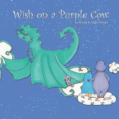 Wish on a Purple Cow B089J2TV96 Book Cover