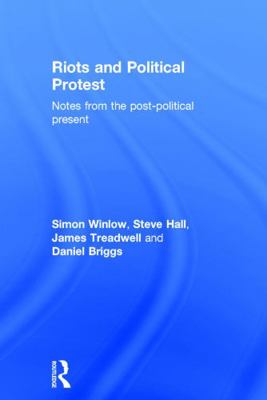 Riots and Political Protest 0415730813 Book Cover