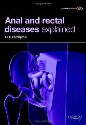 Anal and Rectal Diseases Explained 1901346676 Book Cover