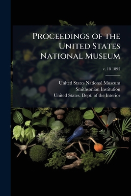 Proceedings of the United States National Museum 1025168046 Book Cover