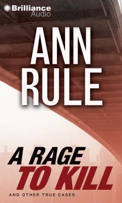 A Rage to Kill: And Other True Cases 1469284537 Book Cover