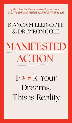 Manifested Action: F*ck Your Dreams, This Is Re... 1399809229 Book Cover