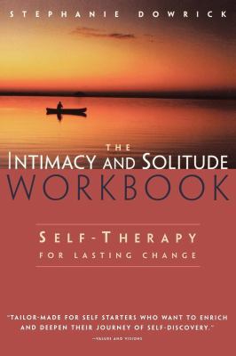 The Intimacy And Solitude Workbook: Self-Therap... 0393313646 Book Cover