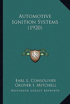 Automotive Ignition Systems (1920) 1163974838 Book Cover
