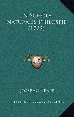 In Schola Naturalis Philospie (1722) 1164797352 Book Cover