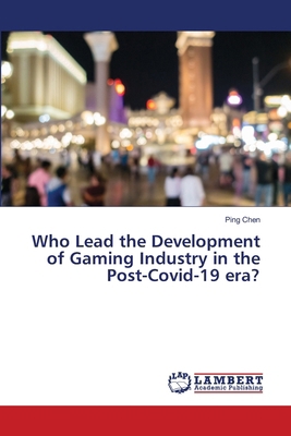 Who Lead the Development of Gaming Industry in ... 6205508621 Book Cover