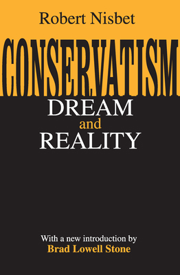 Conservatism: Dream and Reality 0765808625 Book Cover