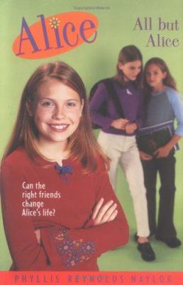 All But Alice 0689317735 Book Cover