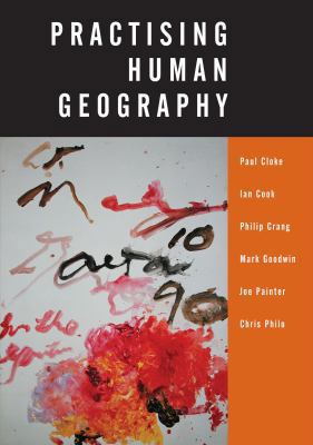 Practising Human Geography 0761973001 Book Cover