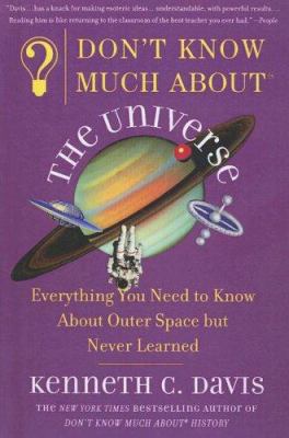 Don't Know Much About the Universe 0606257330 Book Cover