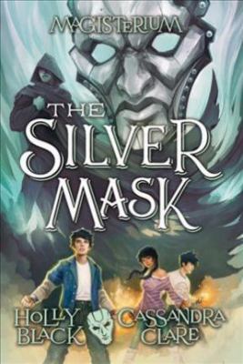 The Silver Mask (Magisterium) 0804122741 Book Cover