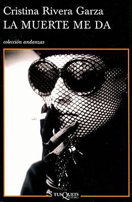 La muerte me da (Spanish Edition) [Spanish] 8483830612 Book Cover